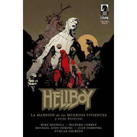 Hellboy La mansión de los muertos vivientes y otras historias